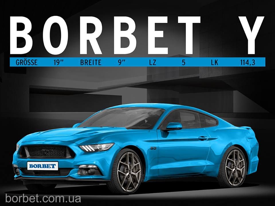 МОЩНОЕ Сочетание: BORBET Y И FORD MUSTANG